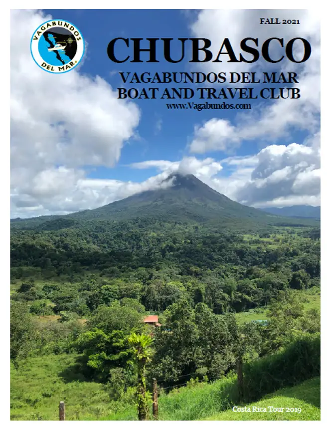 2021-fall 2 Magazine cover for 'Chubasco' featuring a green, cloud-covered volcano in Costa Rica, surrounded by dense forest. Text includes 'Vagabundos del Mar Boat and Travel Club' and 'Fall 2021'.