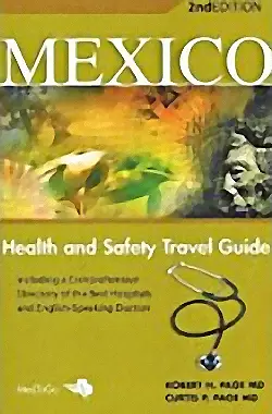 Book cover for 'Mexico Health and Safety Travel Guide, 2nd Edition,' by Robert M. Page MD and Curtis P. Page MD, featuring a stethoscope graphic.