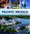 Book cover for 'PACIFIC MEXICO A Cruiser's Guidebook' showing a marina, sunset, beach, and a blue-footed booby.